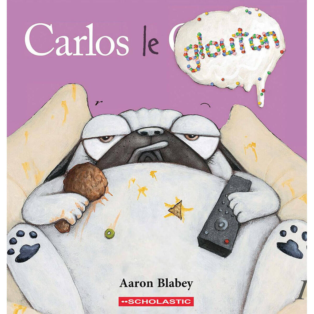 Livre - Carlos le glouton-Scholastic-Boutique LeoLudo