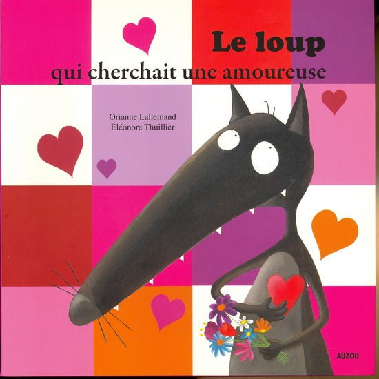 Mes p'tits albums - Le loup qui cherchait une amoureuse - Livres - Boutique LeoLudo - Auzou