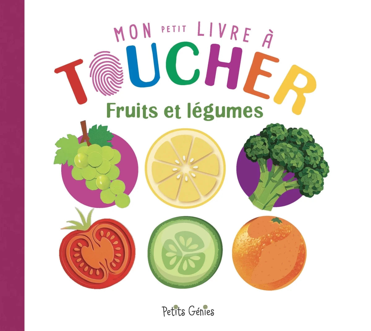 Mon petit livre à toucher : Fruits et légumes - Livres d'éveil - Boutique LeoLudo - Petits Génies