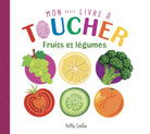 Mon petit livre à toucher : Fruits et légumes - Livres d'éveil - Boutique LeoLudo - Petits Génies