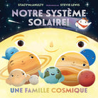 Notre système solaire! : Une famille cosmique -Livres- Boutique LeoLudo-Scholastic