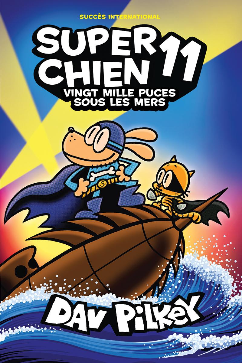 Super Chien : N° 11 - Vingt mille puces sous les mers -Livres- Boutique LeoLudo-Scholastic
