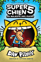 Super Chien : N° 5 - Sa Majesté des puces -Livres- Boutique LeoLudo-Scholastic