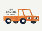 Ton camion -Livres- Boutique LeoLudo-Scholastic