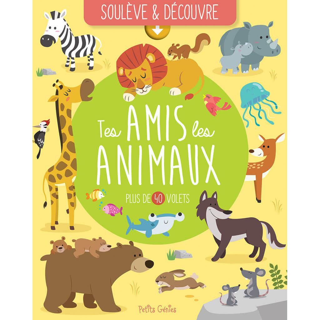 Soulève et découvre - Tes amis les animaux-Petits Génies-Boutique LeoLudo
