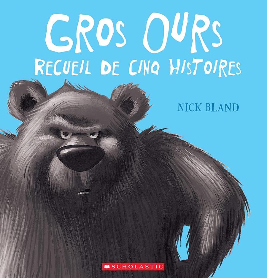 Gros Ours : recueil de cinq histoires-Livre-Scholastic-Boutique LeoLudo