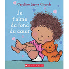 Je t'aime du fond du coeur - Livres - Boutique LeoLudo - Scholastic