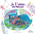 Je t'aime, maman - Livres - Boutique LeoLudo - Petits Génies