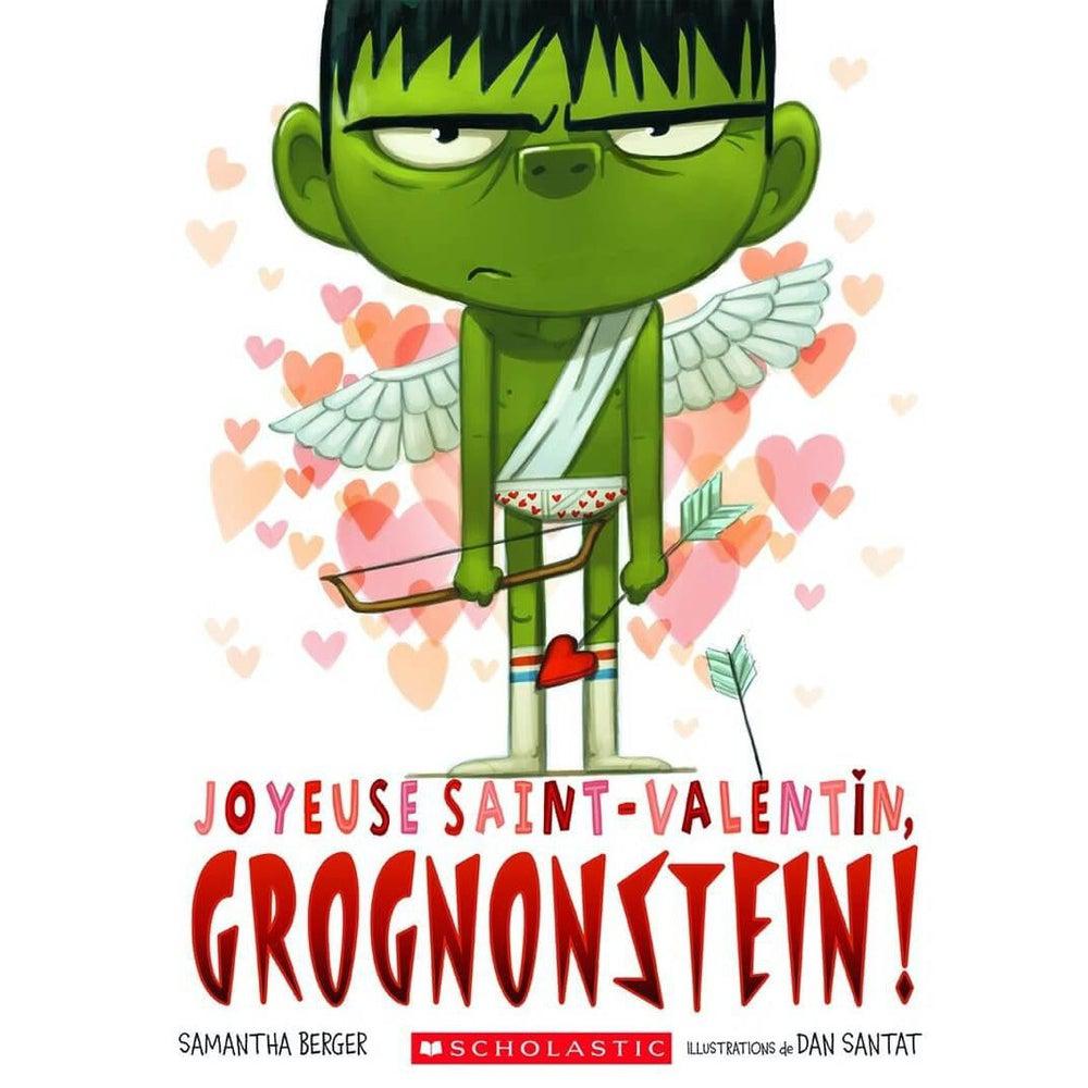 Joyeuse Saint - Valentin, Grognonstein! - Livres - Boutique LeoLudo - Scholastic