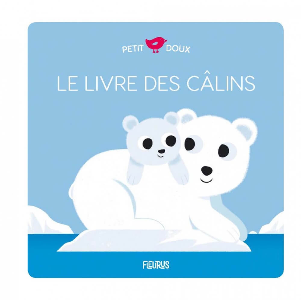 Le livre des câlins - Livres d'éveil - Boutique LeoLudo - Éditions Fleurus