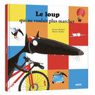 Le loup qui ne voulait plus marcher-Auzou-Boutique LeoLudo