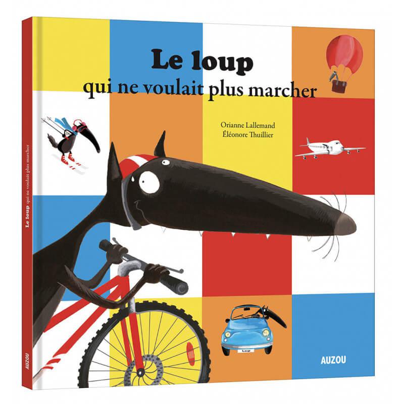 Le loup qui ne voulait plus marcher - Livres - Boutique LeoLudo - Auzou