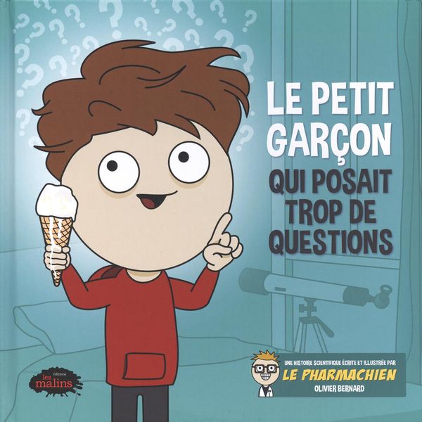 Le petit garçon qui posait trop de questions-Livre-Éditions les Malins-Boutique LeoLudo