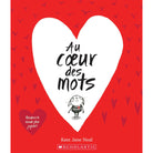 Livre - Au coeur des mots - Livres - Boutique LeoLudo - Scholastic