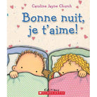 Livre - Bonne nuit, je t'aime! - Livres - Boutique LeoLudo - Scholastic