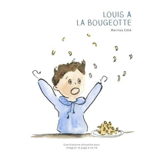 Livre - Louis a la bougeotte de Éditions Alaska - Boutique LeoLudo