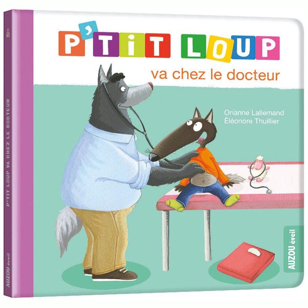 Livre - P'tit Loup va chez le docteur - Livres - Boutique LeoLudo - Auzou