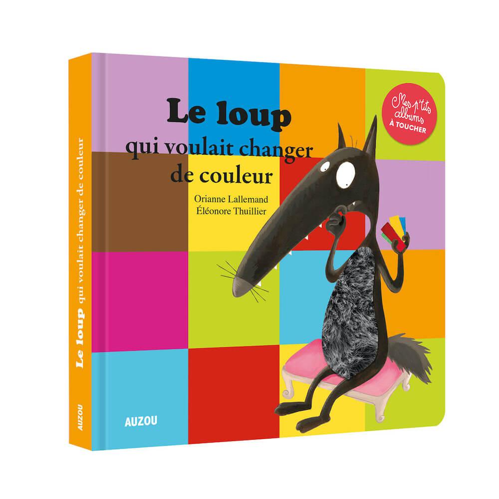 Mes p'tits albums à toucher: Le Loup qui voulait changer de couleur-Livre-Auzou-Boutique LeoLudo