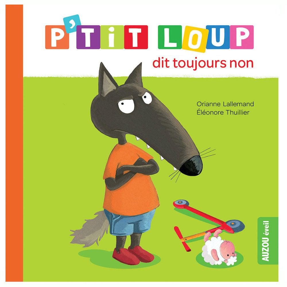 P'tit Loup dit toujours non - Livres - Boutique LeoLudo - Auzou