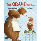 Trop grand, trop petit! - Livres - Boutique LeoLudo - Mijade