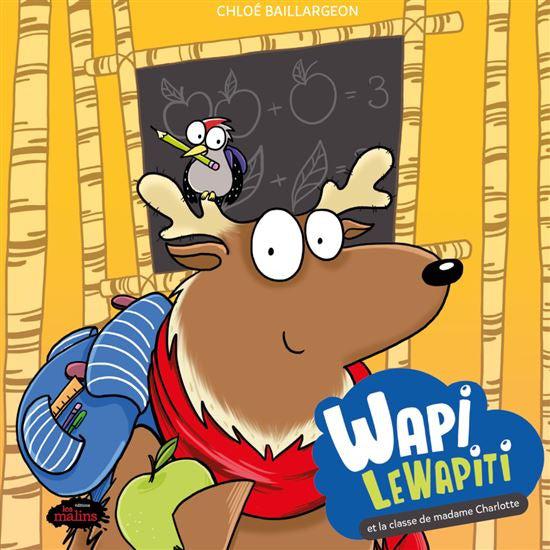 Wapi LeWapiti et la classe de Mme Charlotte - Livres - Boutique LeoLudo - Éditions les Malins
